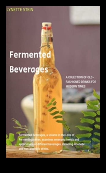 הקסם של משקאות מותססים 1 אומנות קולינרית עם משקאות מותססים: בישול קומבוצ'ה ועוד